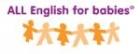 franquicia ALL ENGLISH FOR BABIES franquicia ALL ENGLISH FOR BABIES